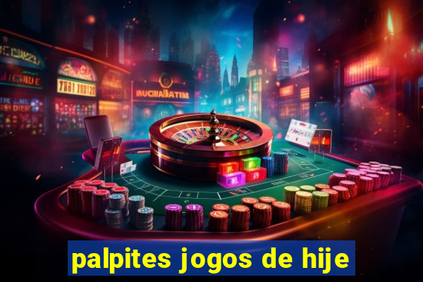 palpites jogos de hije